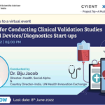 Requisites for Conducting Clinical Validation Studies for Medical Devices/Diagnostics Start-ups