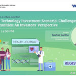 HealthCare Technology Investment Scenario - Challenges and Opportunities: An Investors' Perspective